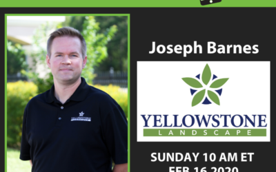 Joseph Barnes with Yellowstone Landscape, Digital Contractor Show Interview on Turf's Up Radio