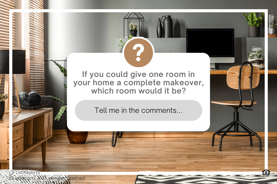 Which Room In Your Home Would You Remodel?