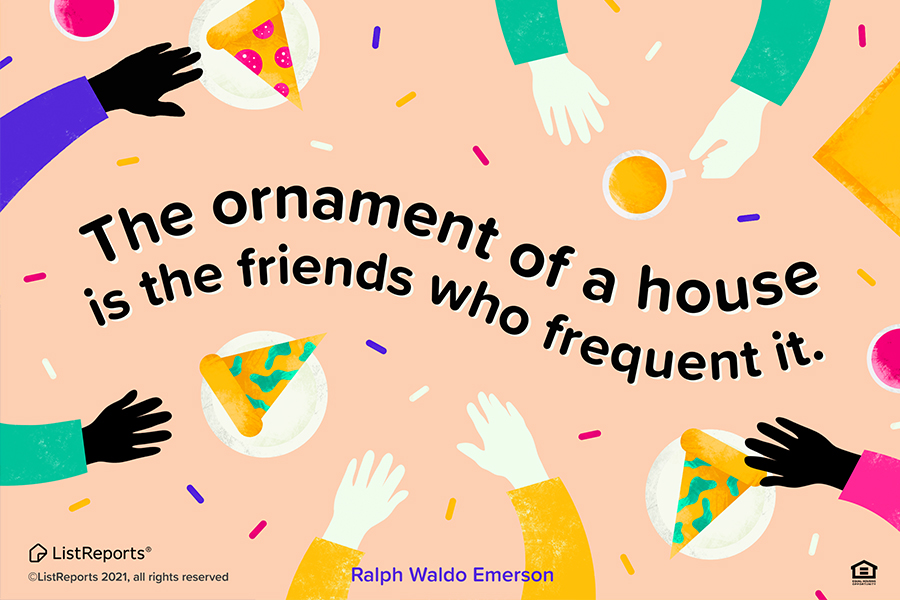 Friends And Your Home
