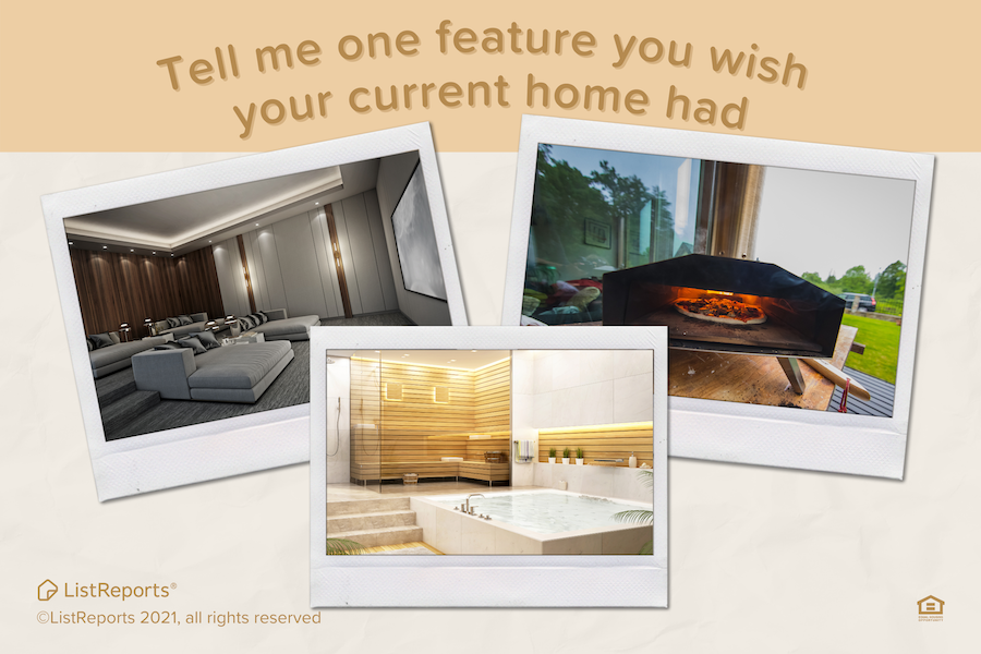 What Is The One Feature You Wish Your Home Had?
