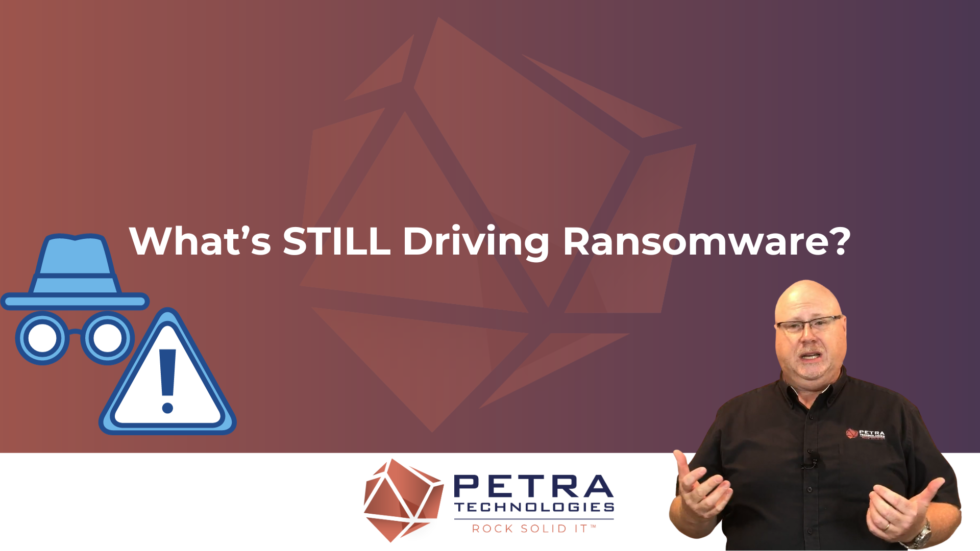 What's STILL Driving Ransomware?