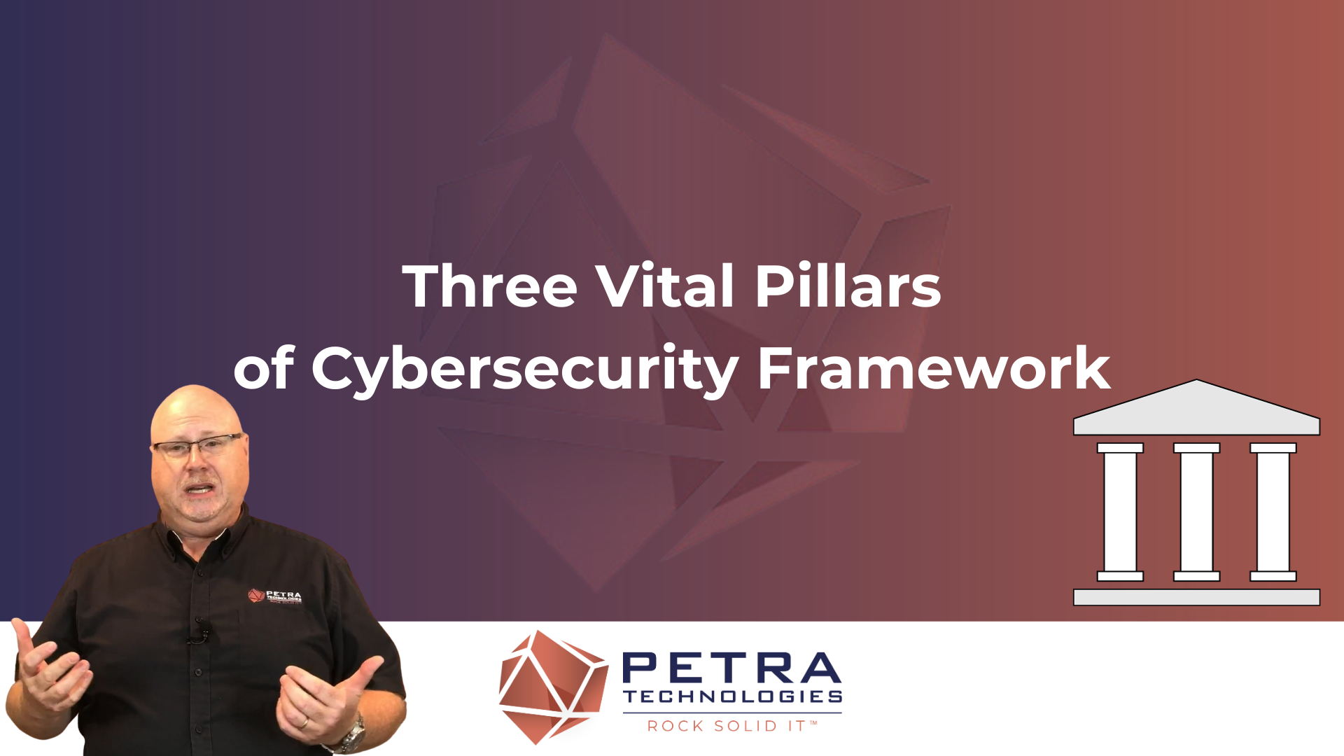 Three Vital Pillars of Cybersecurity Framework