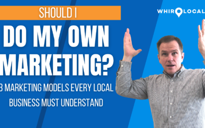 [New Video] Should I do my own marketing? 3 Marketing Models That Every Local Business Must Understand