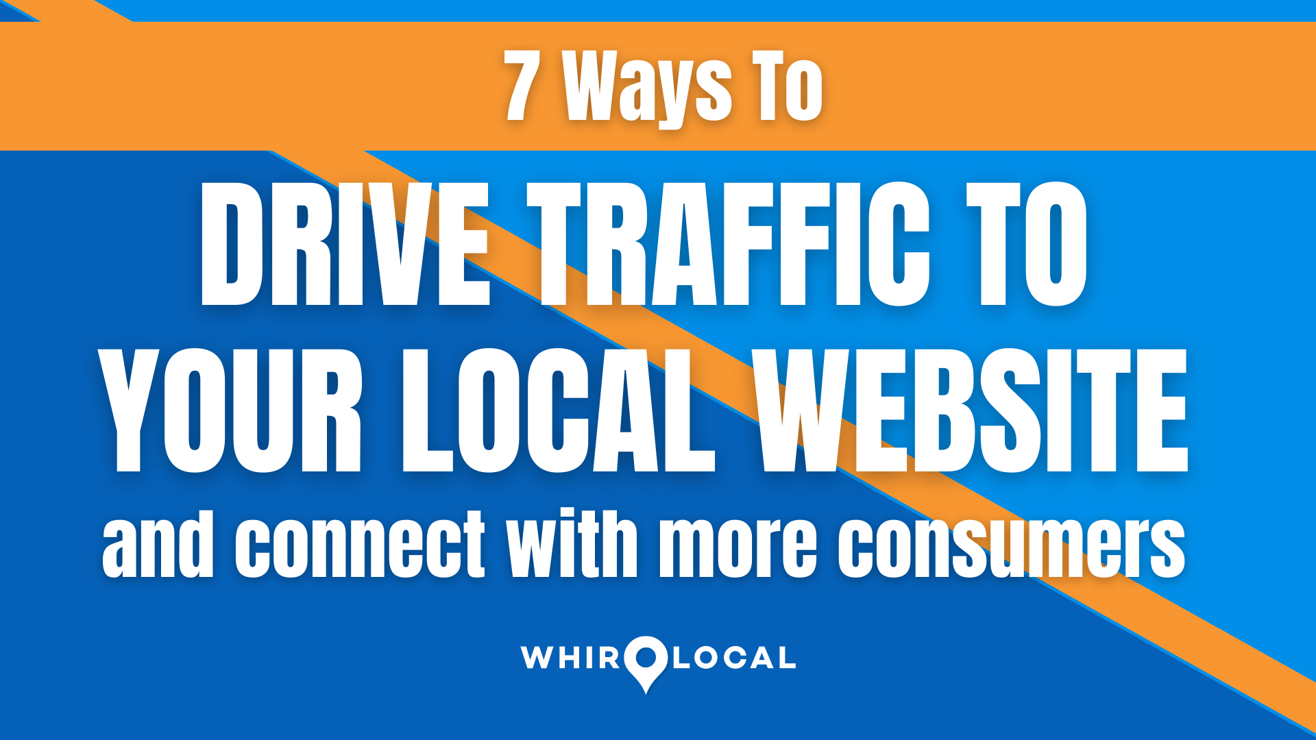 [New Video] 7 ways to drive more traffic to your local business website