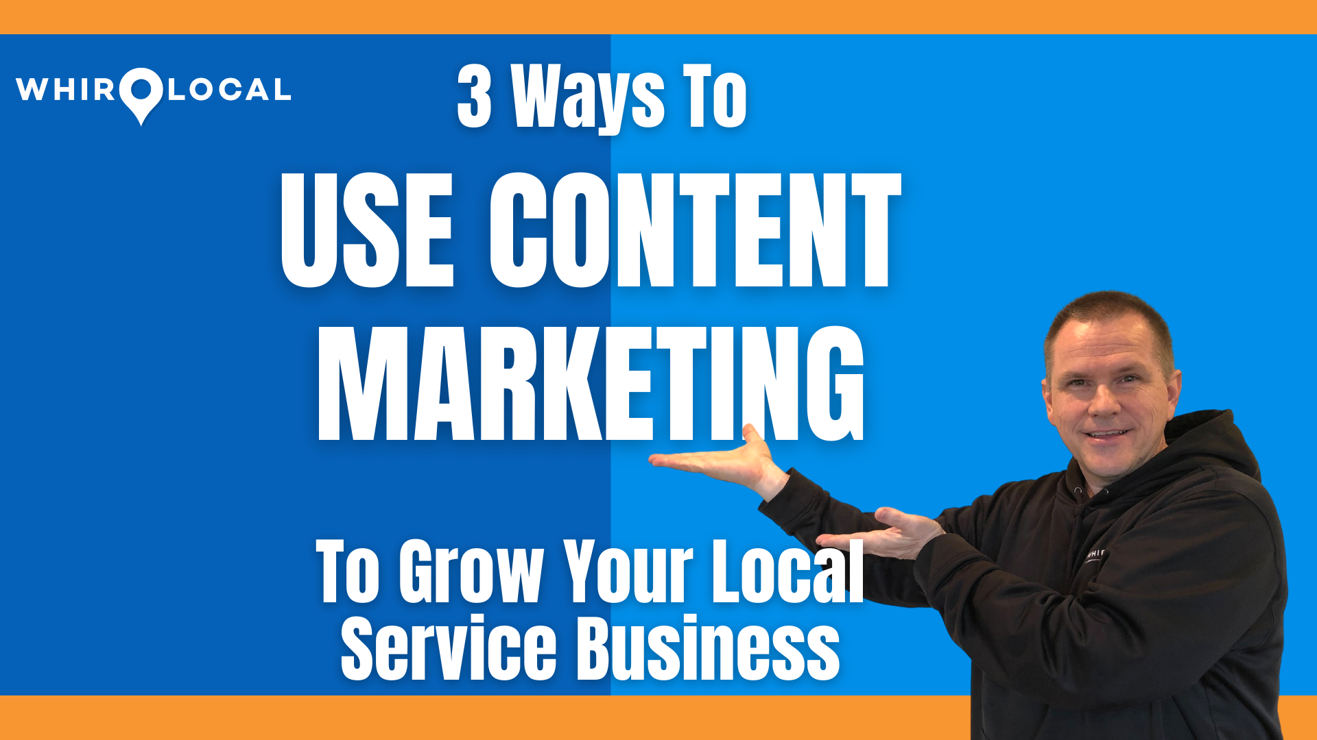 [New Video] 3 ways to use content marketing to grow your local service business