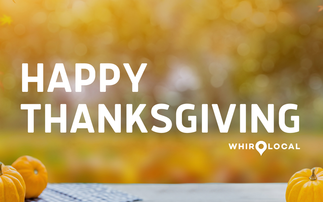 Happy Thanksgiving From WhirLocal!