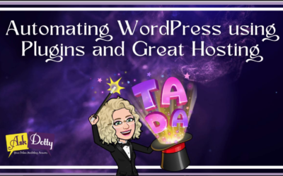 Automating WordPress Using Plugins and Great Hosting