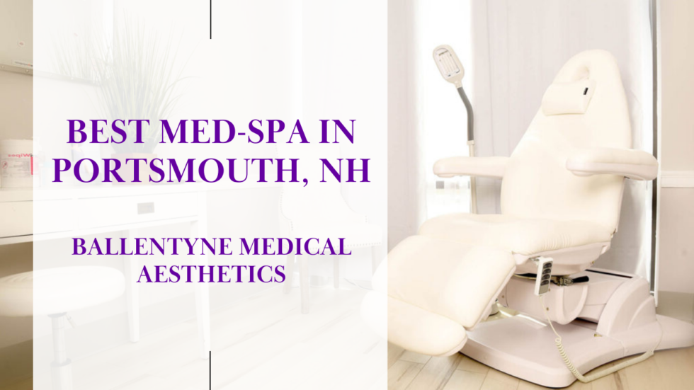 Best Med-Spa In Portsmouth, NH