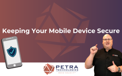 Keeping Your Mobile Device Secure