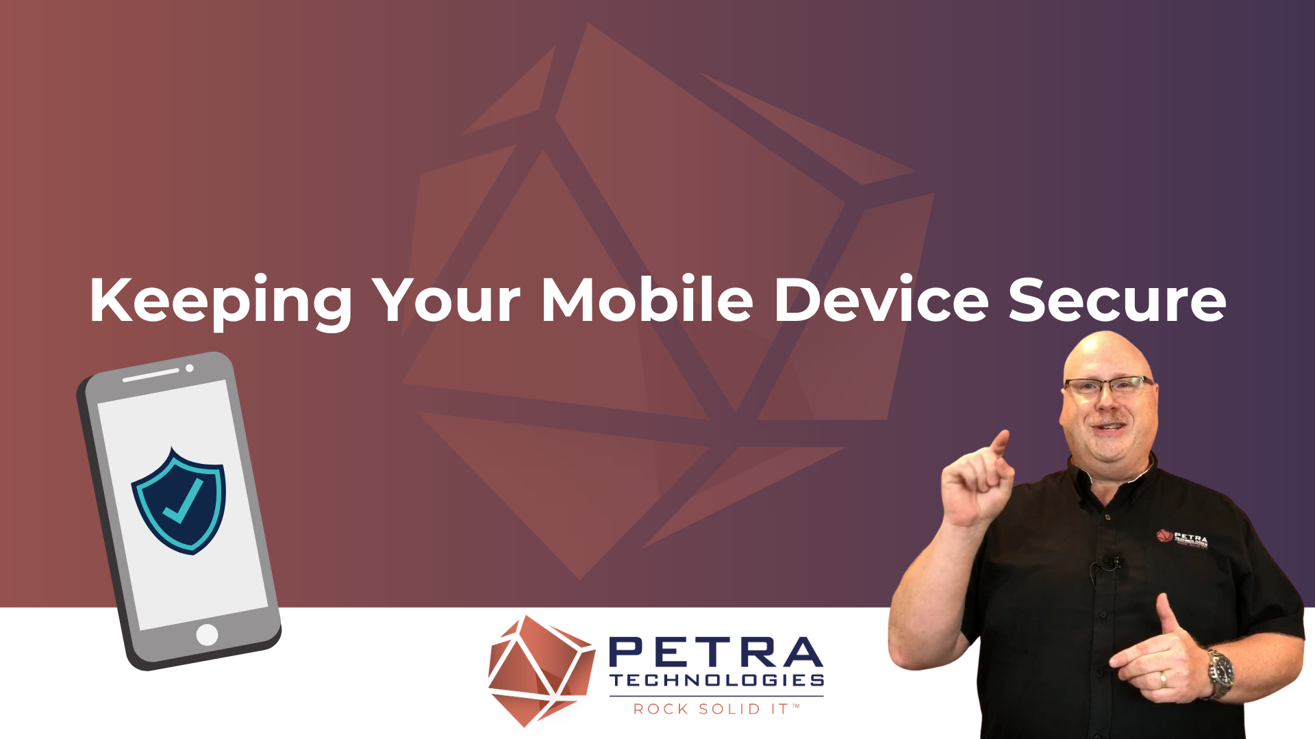 Keeping Your Mobile Device Secure