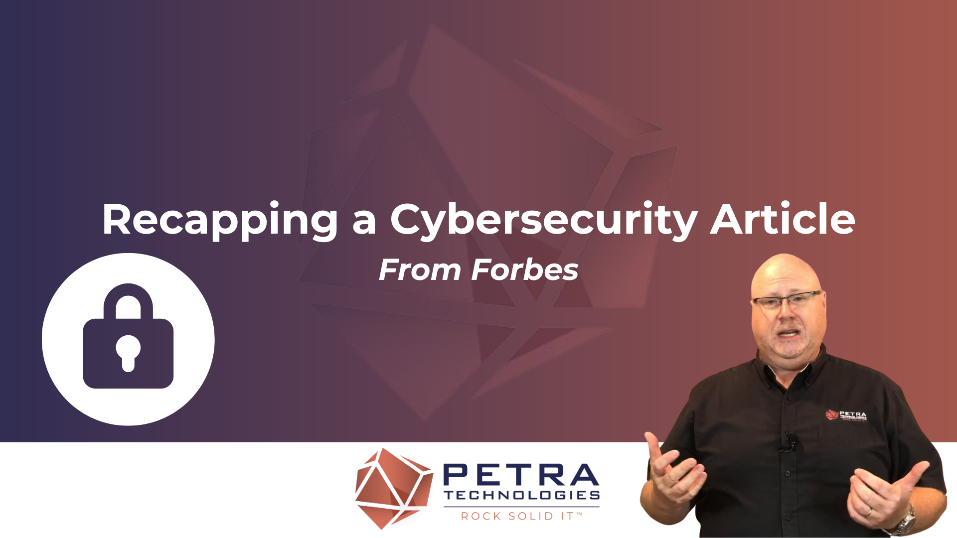 Recapping a Cybersecurity Article from Forbes