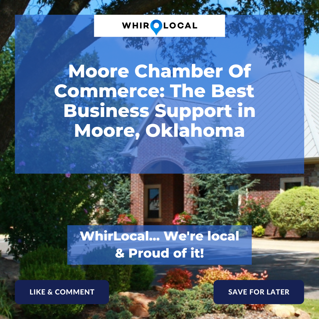 Moore Chamber of Commerce: Local Business Owners in Moore, OK Can Connect with their Customers & Other Local Resources