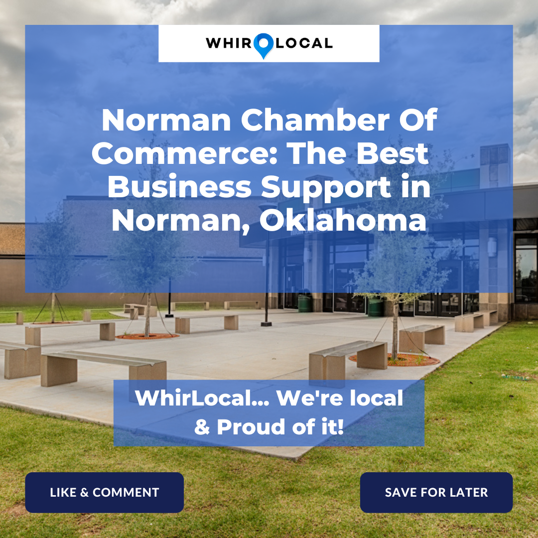 Unlocking Success and Growth with the Norman Chamber of Commerce in Norman, OK