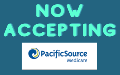 Now Accepting Pacificsource Medicare Insurance Plans