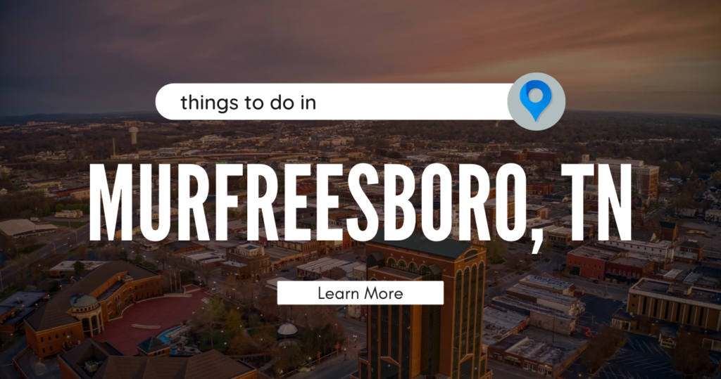 things to do in Murfreesboro TN