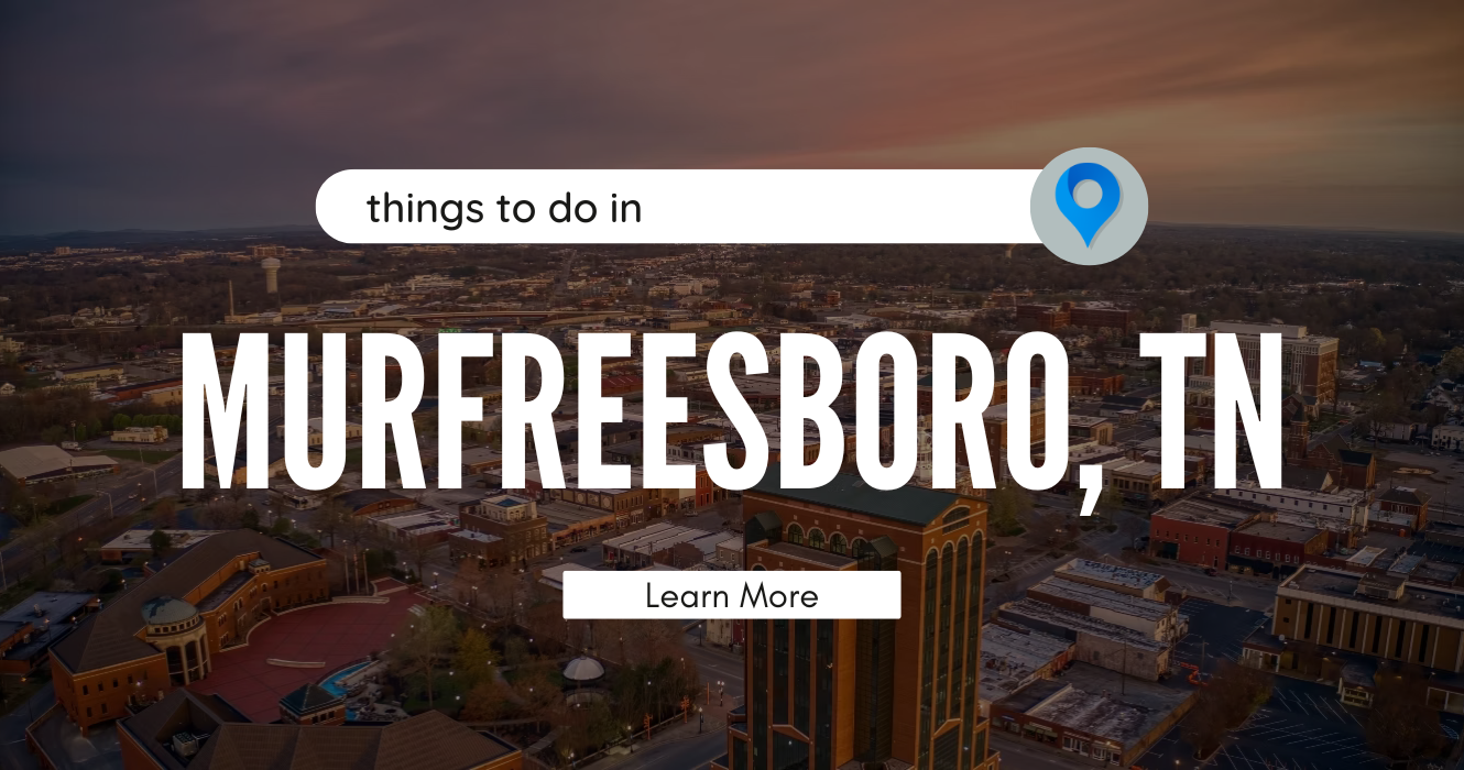 Things To Do In Murfreesboro, TN // July 26-28, 2024