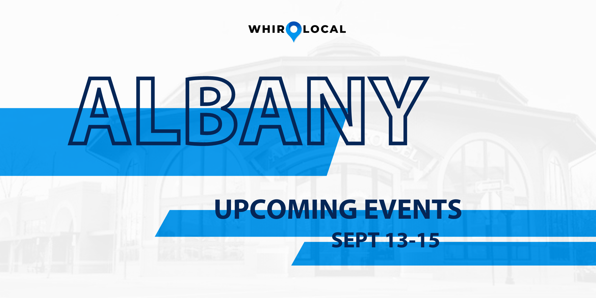 Things to do in Albany Area // Sept 13-15, 2024