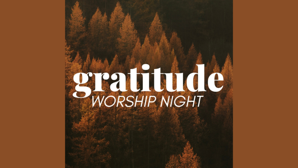 Gratitude Worship Night Albany Or