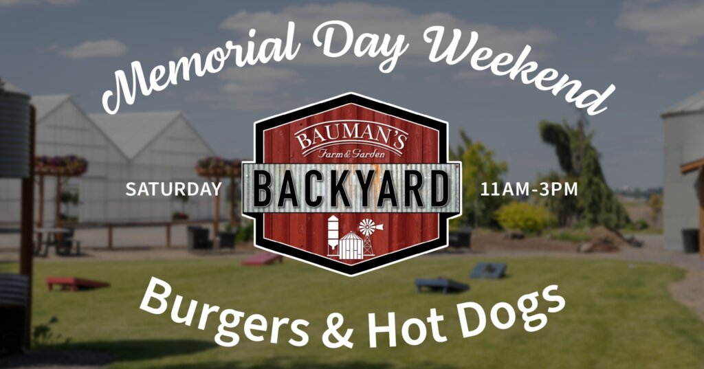 Memorial Day Weekend at Bauman's