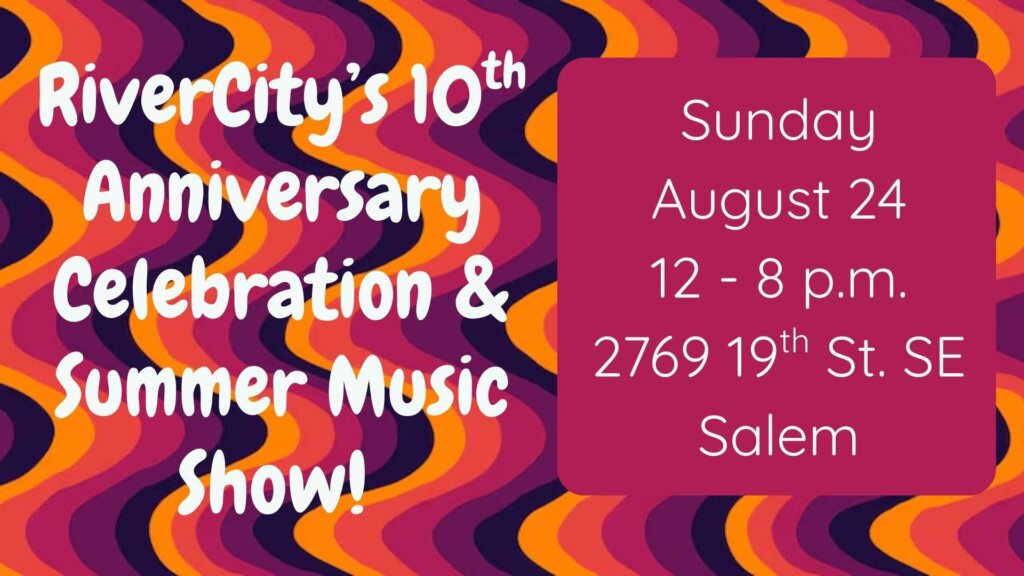 RiverCity's 10th Anniversary