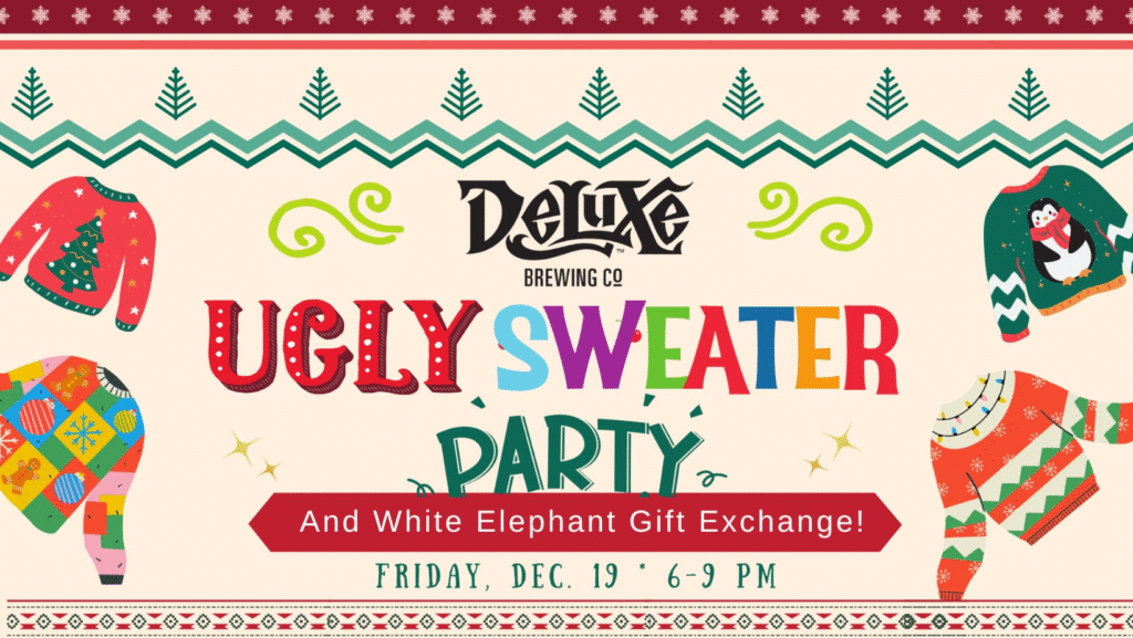 Deluxe Brewing Ugly Sweater Holiday Party
