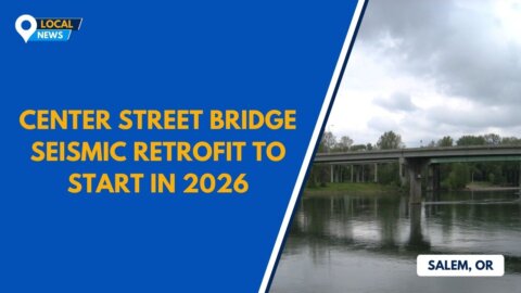 Center Street Bridge Seismic Retrofit Set for 2026 Start, Bringing Years of Impact