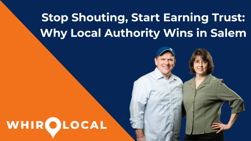 Stop Shouting, Start Earning Trust: Why Local Brand Authority Wins in Salem
