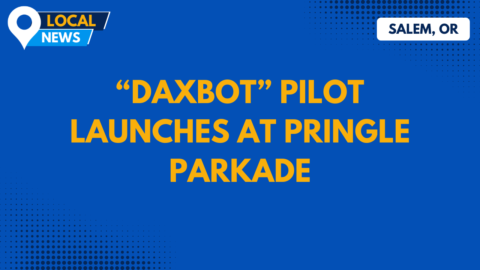Salem’s Newest Night Watchman: Daxbot Pilot Launches at Pringle Parkade