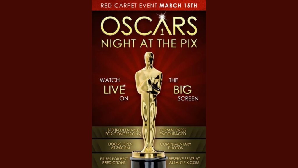  Oscar Watch Party at the Pix Theater