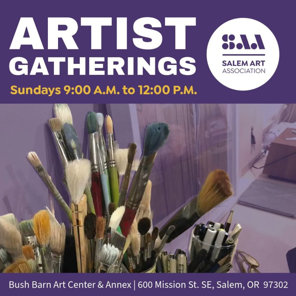 Artist Gatherings at the Bush Barn Art Center and Annex