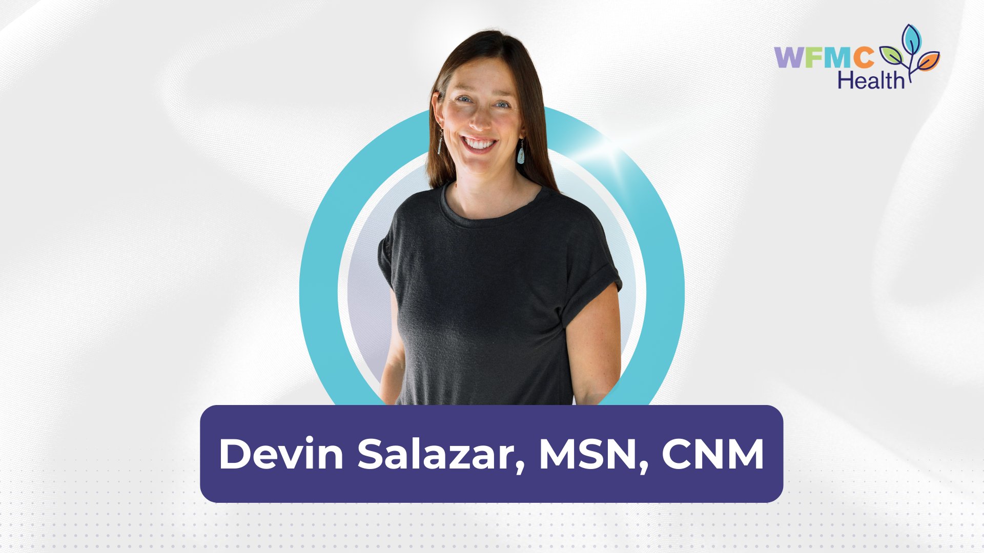 At WFMC Health, we’re proud to spotlight Devin