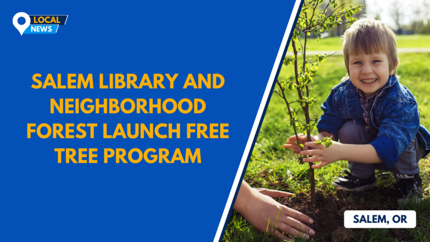 Roots for the Future: Salem Library and Neighborhood Forest Launch Free Tree Program