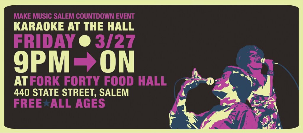Make Music Salem March Countdown Event - Karaoke at Fork Forty!