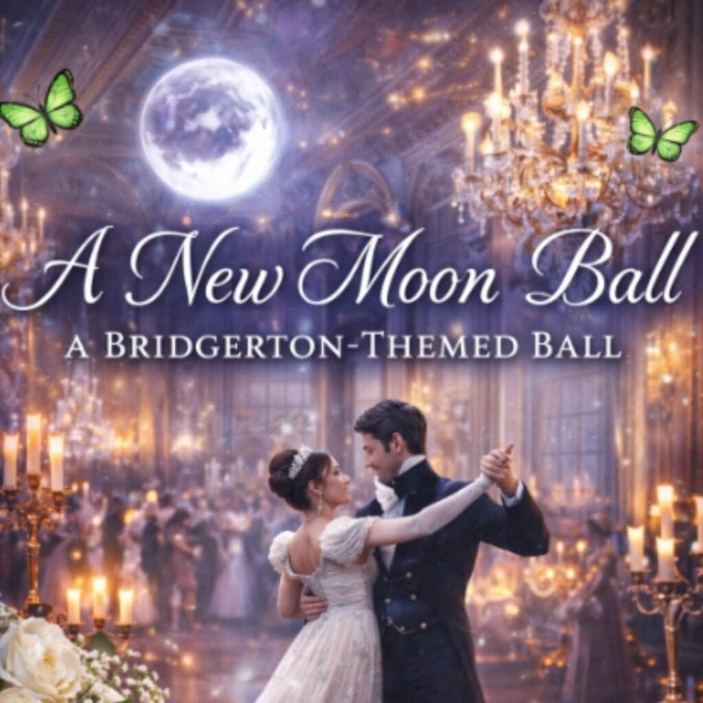 A New Moon Ball: A Bridgerton-Themed Ball