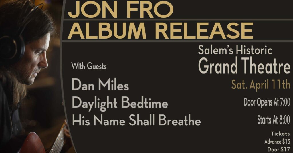 Jon Fro Album Release at The Grand Theatre