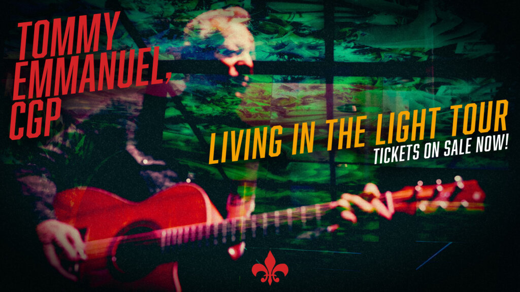Tommy Emmanuel CGP - Living in the Light Tour