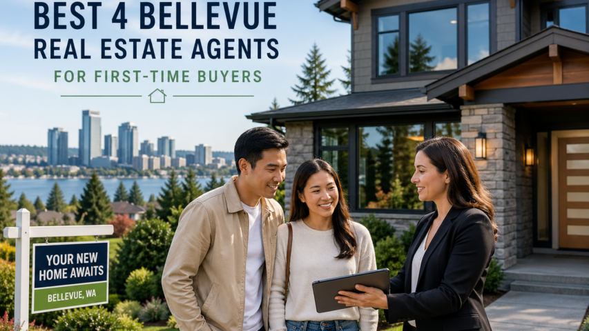 Best 4 Bellevue Real Estate Agents for First-Time Buyers