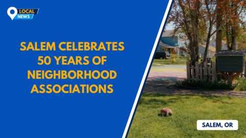 Salem Celebrates 50 Years of Neighborhood Associations