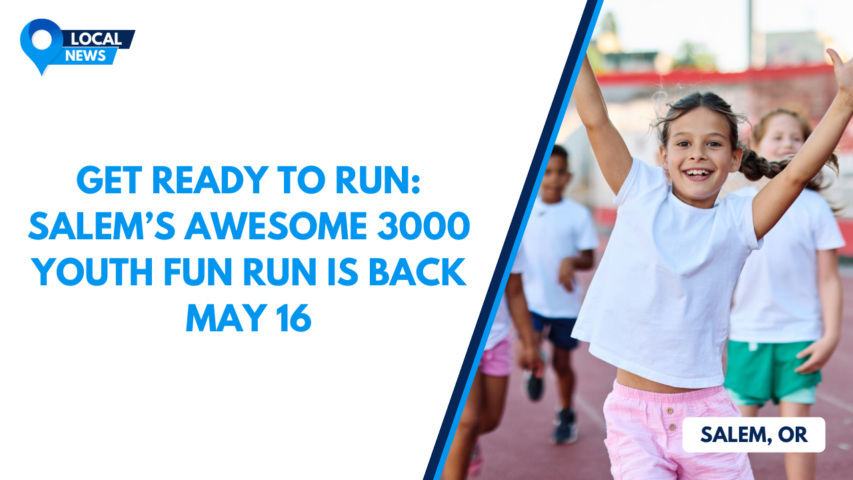 Get Ready to Run: Salem’s Awesome 3000 Youth Fun Run Is Back May 16