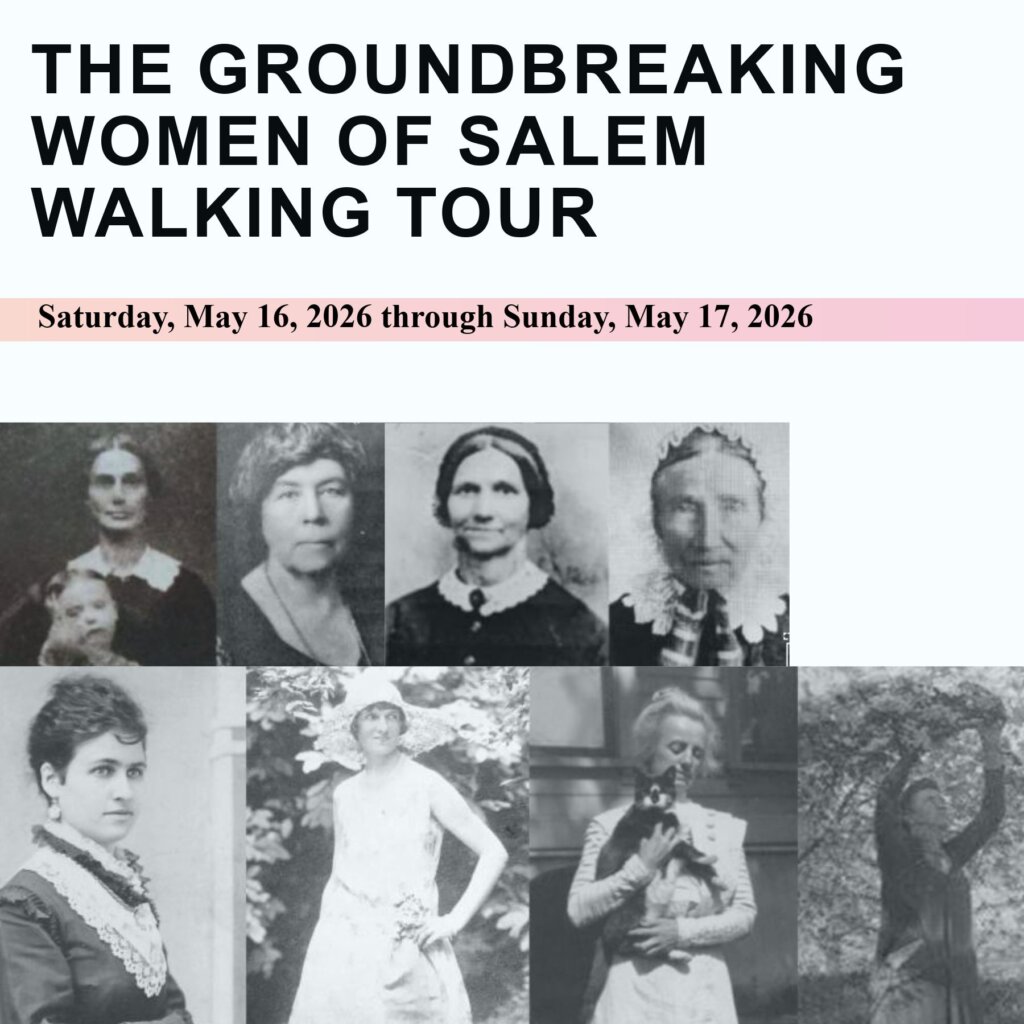 The Groundbreaking Women of Salem Walking Tour