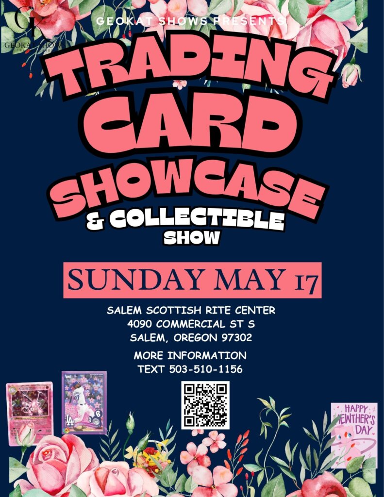 Salem’s Premier Trading Card Showcase & Collectible Show - May Edition