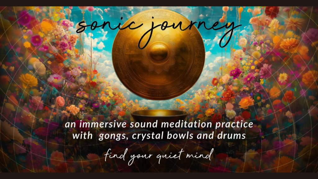 Sonic Journey - Sound Meditation