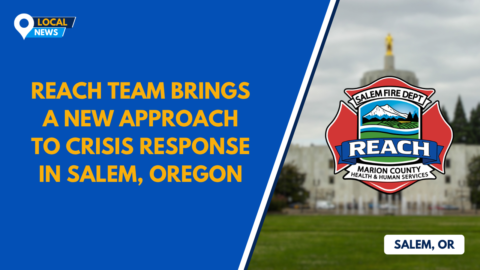 REACH Team Brings a New Approach to Crisis Response in Salem, Oregon