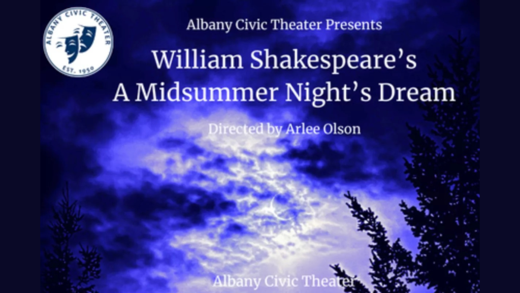 Albany Civic Theater Presents: A Midsummer Night's Dream