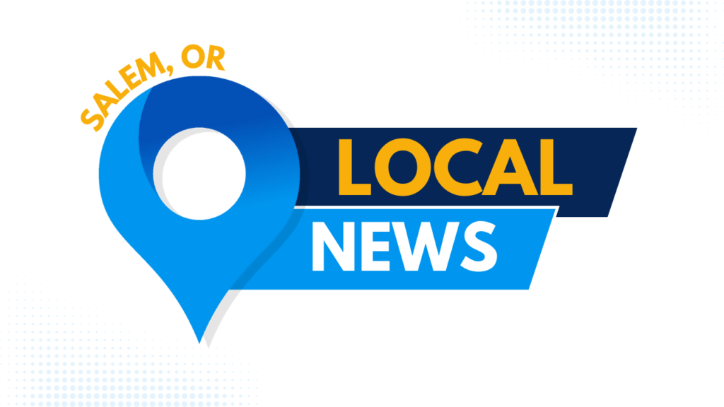 Salem Oregon local news