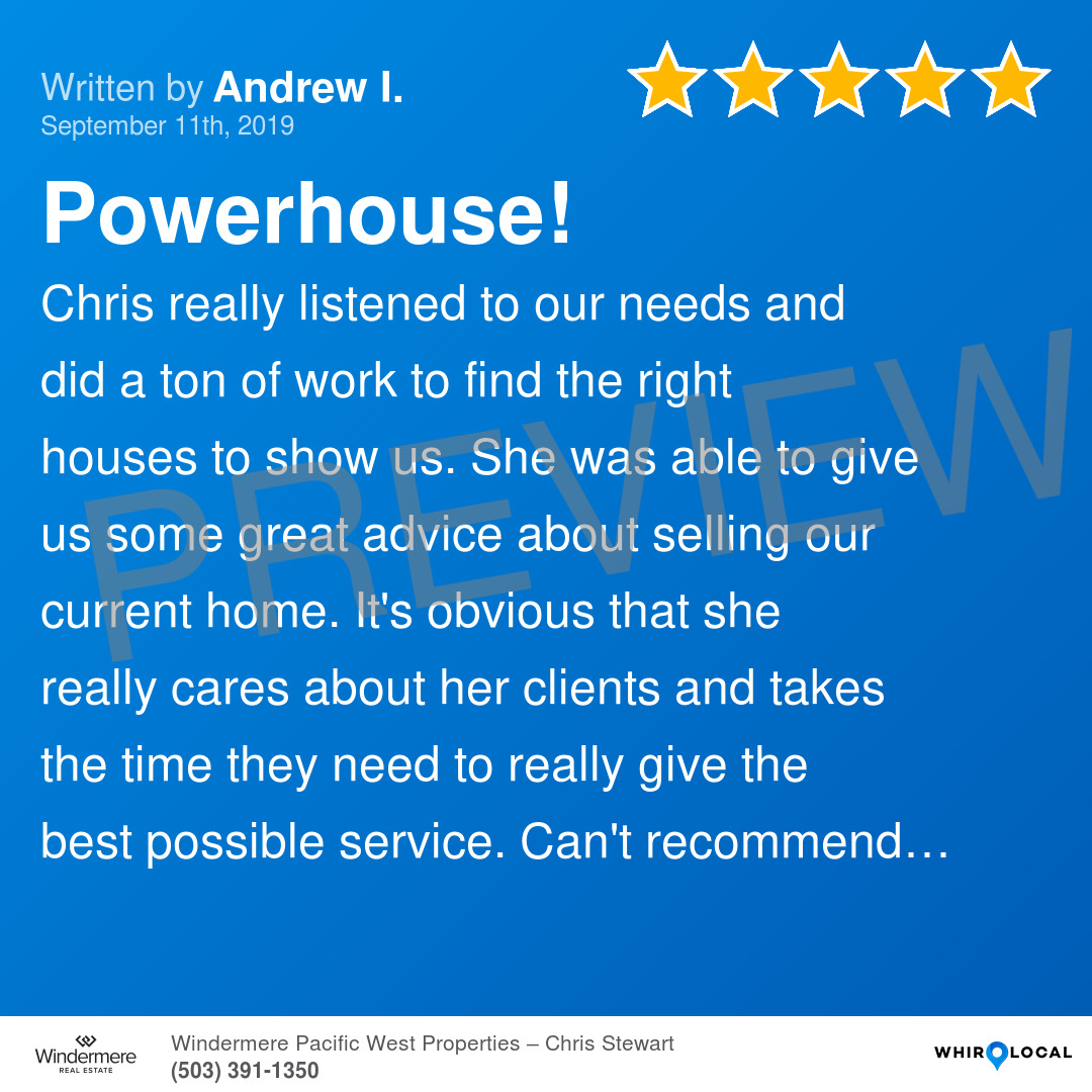 Powerhouse! Windermere Pacific West Properties Chris Stewart