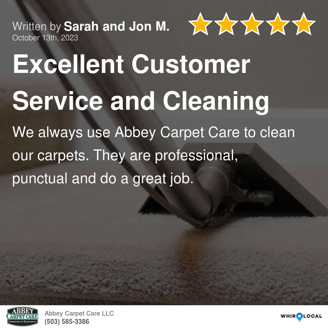 Excellent Customer Service and Cleaning Abbey Carpet Care LLC